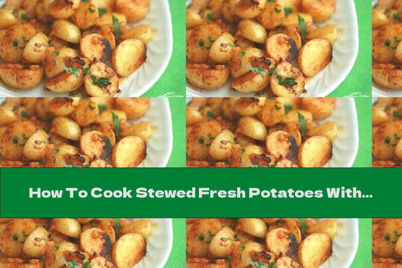 How To Cook Stewed Fresh Potatoes With Garlic And Red Pepper - Recipe