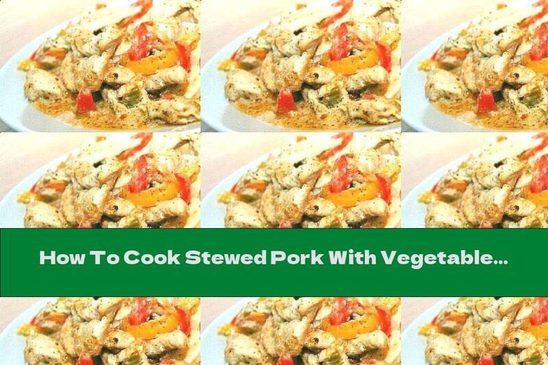 How To Cook Stewed Pork With Vegetables In Cream - Recipe