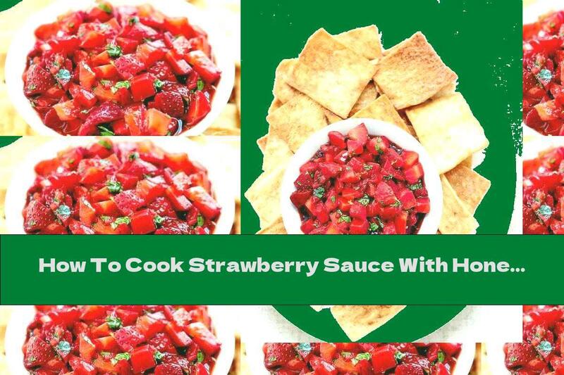 How To Cook Strawberry Sauce With Honey And Basil - Recipe