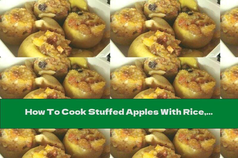How To Cook Stuffed Apples With Rice, Fruits And Nuts - Recipe