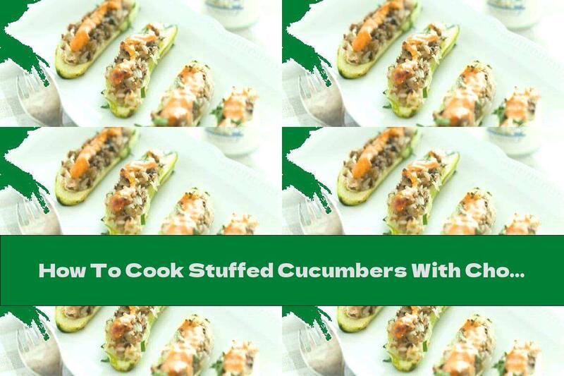 How To Cook Stuffed Cucumbers With Chopped Meat And Rice With Cream Topping - Recipe