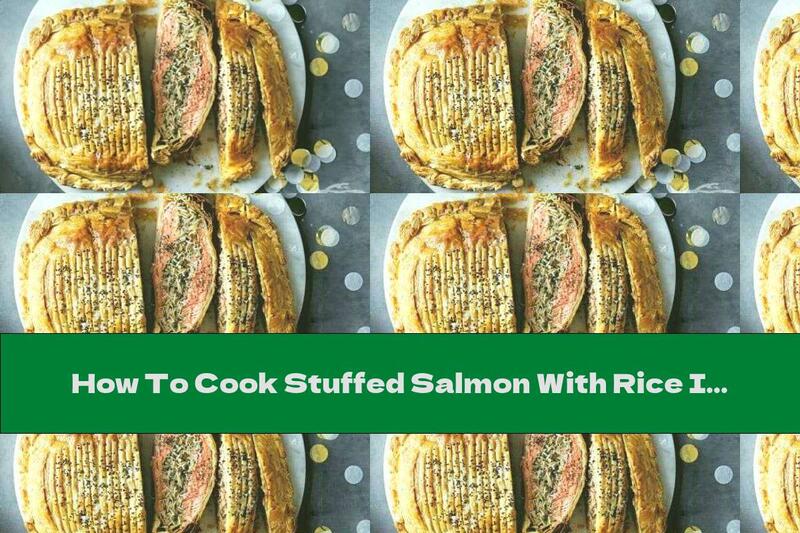 How To Cook Stuffed Salmon With Rice In Breadcrumbs - Recipe