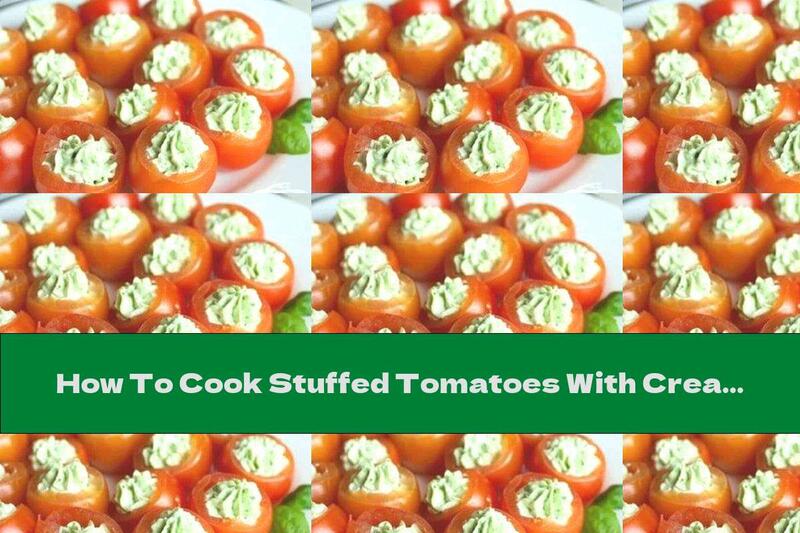 How To Cook Stuffed Tomatoes With Cream Cheese, Basil And Garlic - Recipe