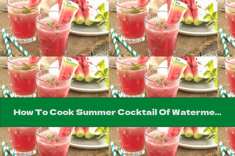 How To Cook Summer Cocktail Of Watermelon And White Wine With Mint Leaves - Recipe