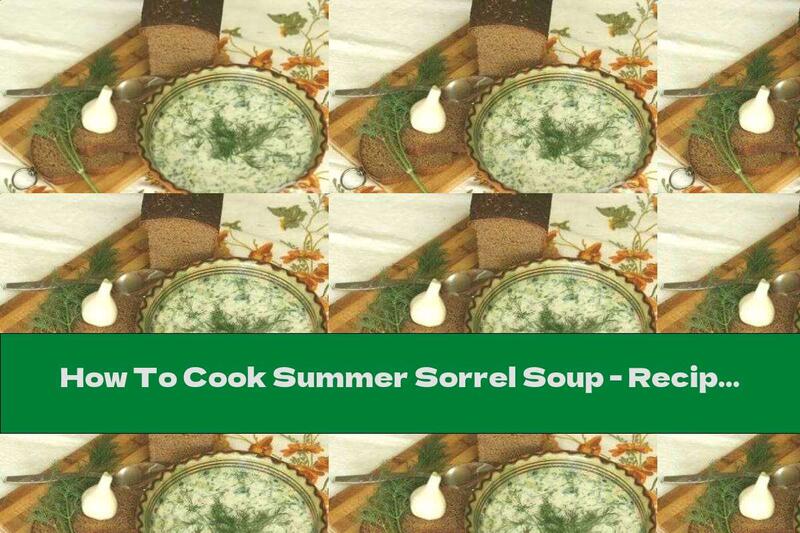 How To Cook Summer Sorrel Soup - Recipe