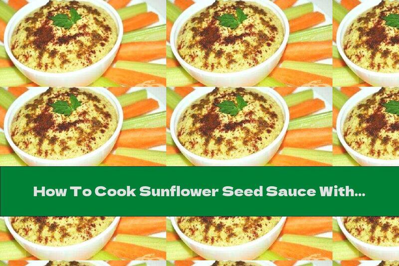 How To Cook Sunflower Seed Sauce With Spicy Spices - Recipe