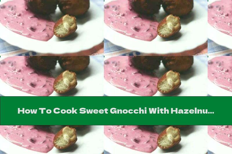 How To Cook Sweet Gnocchi With Hazelnuts And Yogurt - Recipe