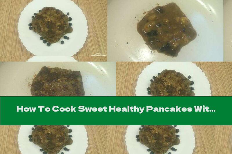 How To Cook Sweet Healthy Pancakes Without Sugar - Recipe