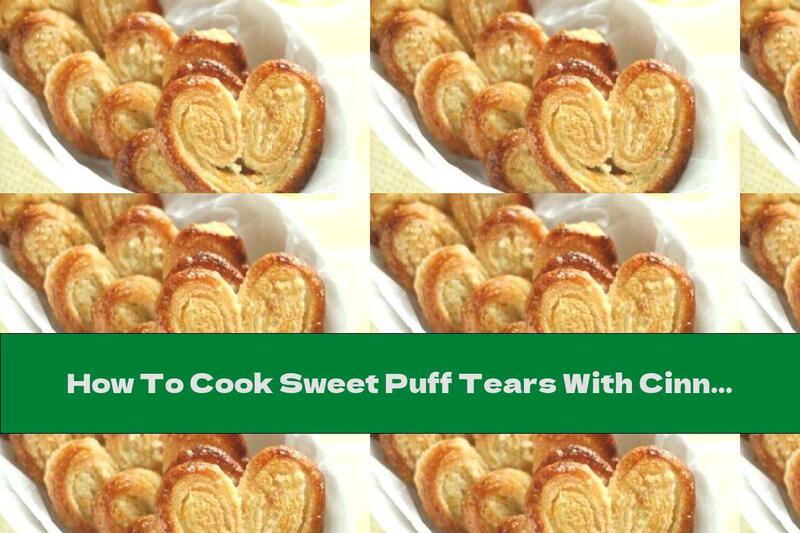 How To Cook Sweet Puff Tears With Cinnamon - Recipe