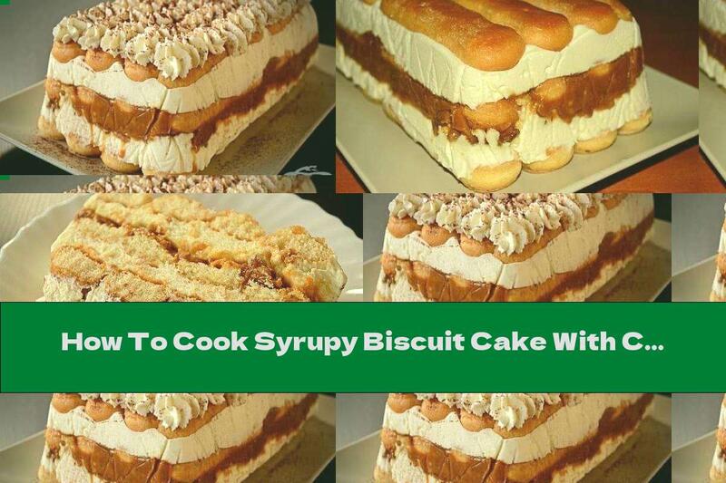 How To Cook Syrupy Biscuit Cake With Caramelized Walnuts And Milk Cream - Recipe