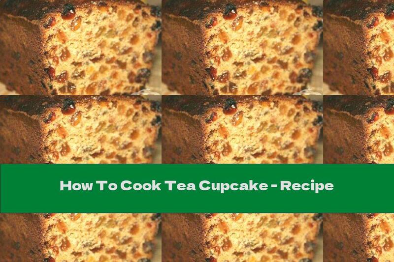 How To Cook Tea Cupcake - Recipe