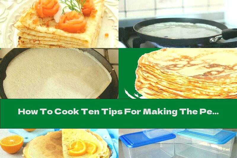How To Cook Ten Tips For Making The Perfect Pancakes - Part Two - Recipe