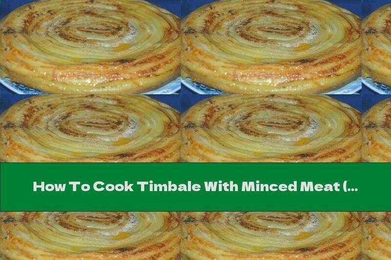 How To Cook Timbale With Minced Meat (pasta Casserole) - Recipe