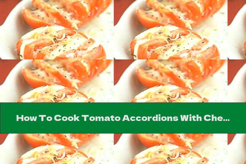 How To Cook Tomato Accordions With Cheese And Garlic - Recipe