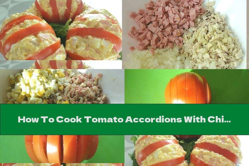 How To Cook Tomato Accordions With Chicken, Ham And Onion - Recipe