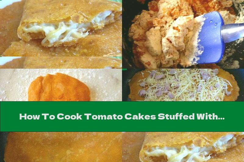 How To Cook Tomato Cakes Stuffed With Chicken And Cheese - Recipe