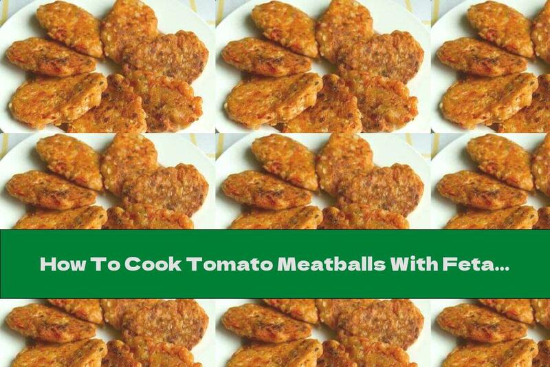 How To Cook Tomato Meatballs With Feta And Mint - Recipe