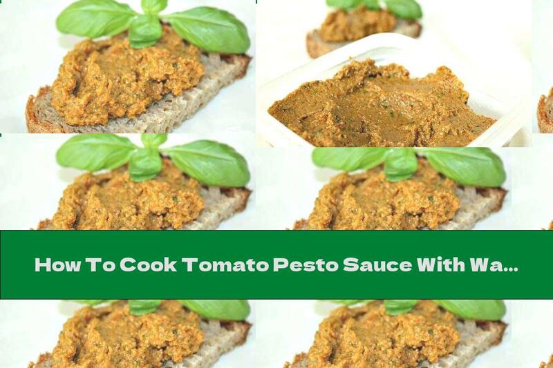How To Cook Tomato Pesto Sauce With Walnuts And Parmesan - Recipe