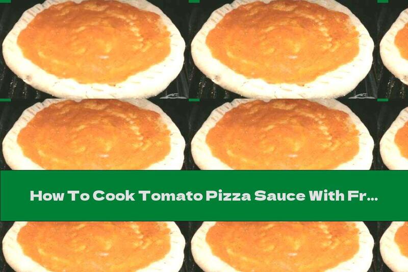 How To Cook Tomato Pizza Sauce With Fresh Tomatoes - Recipe