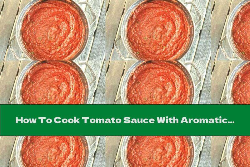 How To Cook Tomato Sauce With Aromatic Herbs - Recipe