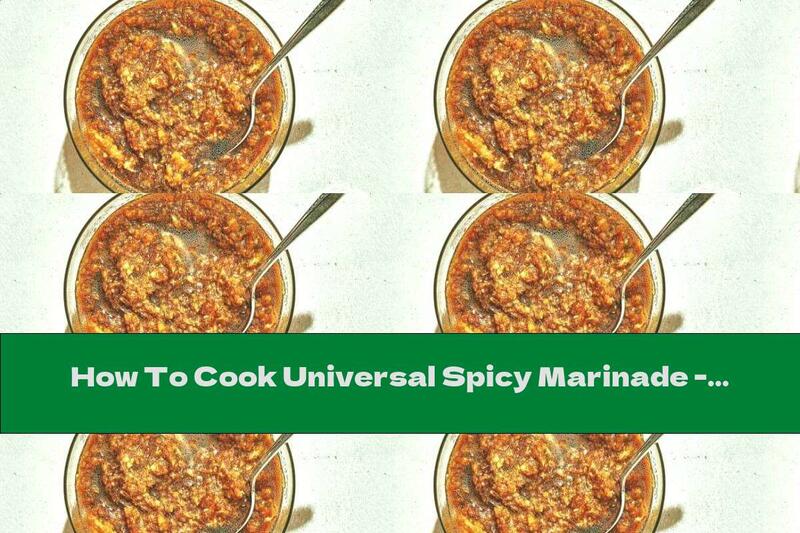 How To Cook Universal Spicy Marinade - Recipe