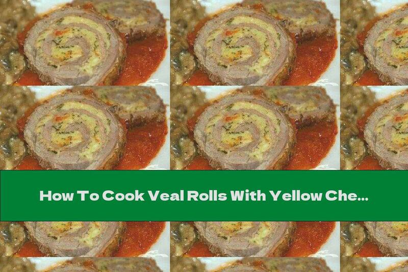 How To Cook Veal Rolls With Yellow Cheese In Tomato Sauce With White Wine - Recipe