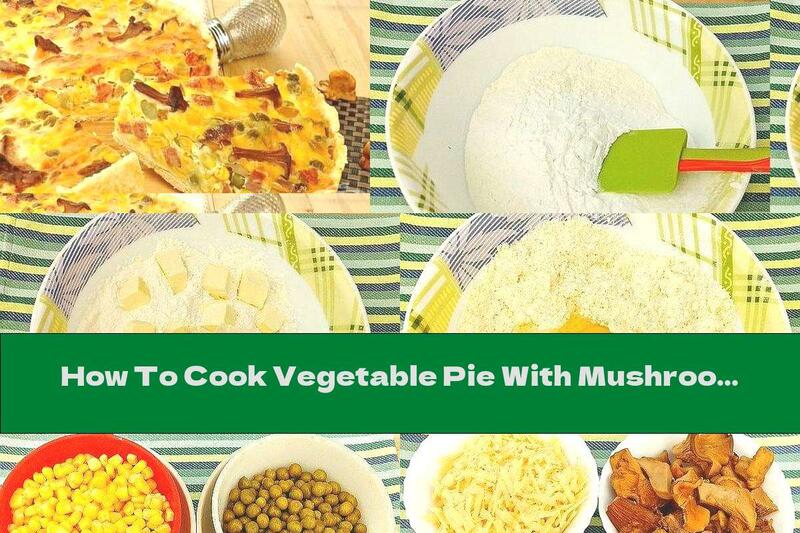 How To Cook Vegetable Pie With Mushrooms, Ham And Cheese Topping - Recipe