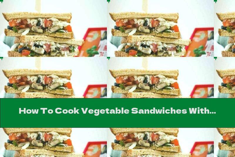 How To Cook Vegetable Sandwiches With Mushrooms, Peppers And Mozzarella - Recipe