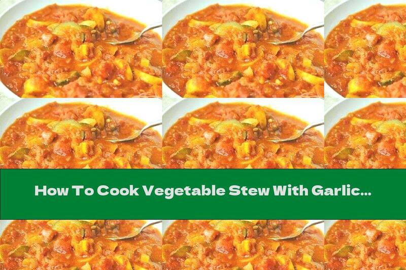 How To Cook Vegetable Stew With Garlic And Yellow Cheese - Recipe