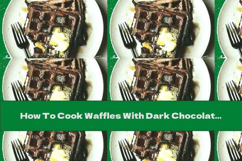 How To Cook Waffles With Dark Chocolate And Brown Sugar - Recipe