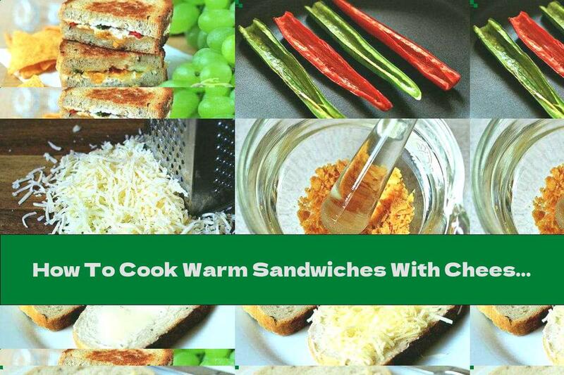 How To Cook Warm Sandwiches With Cheese And Potato Chips - Recipe
