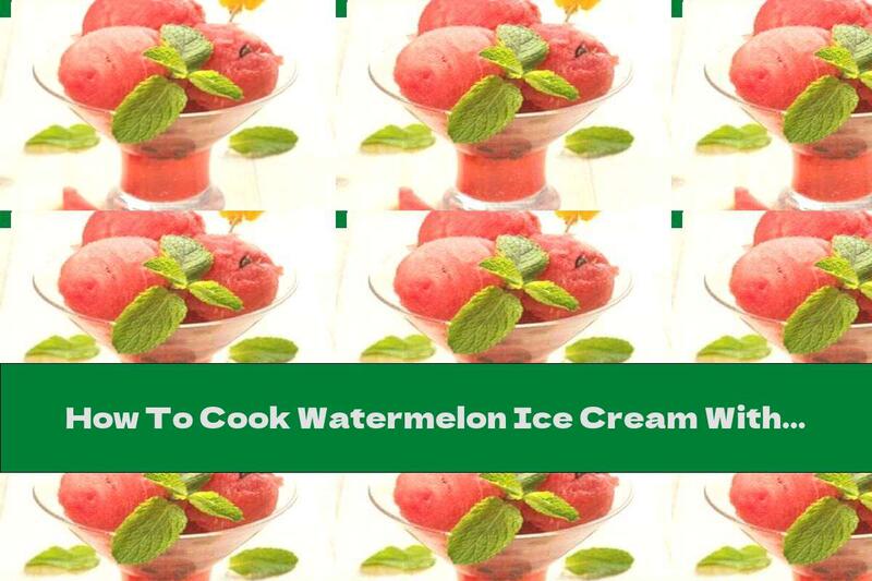 How To Cook Watermelon Ice Cream With Yogurt - Recipe