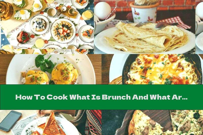 How To Cook What Is Brunch And What Are The Best Brunch Recipes For The Weekend - Recipe