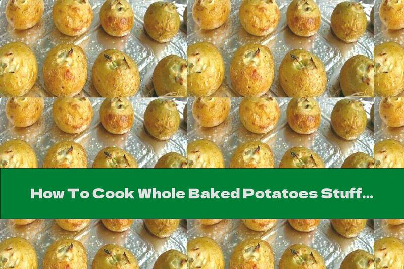How To Cook Whole Baked Potatoes Stuffed With Yellow Cheese, Butter, Mayonnaise And Dill - Recipe