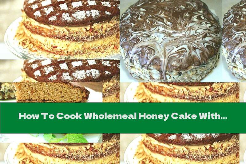 How To Cook Wholemeal Honey Cake With Cognac, Prunes And Walnuts - Recipe