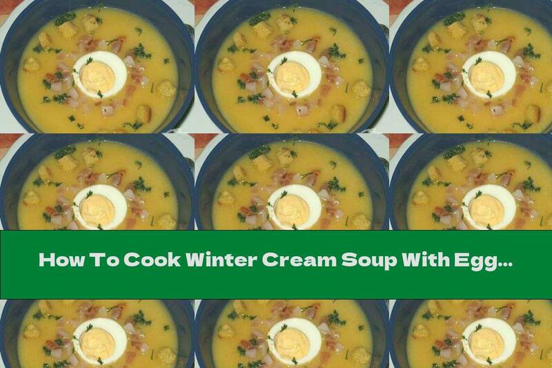 How To Cook Winter Cream Soup With Egg And Bacon - Recipe