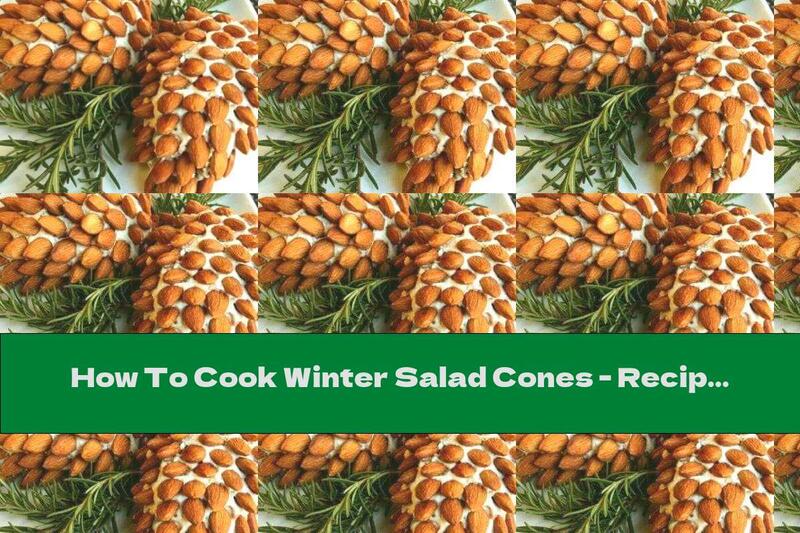 How To Cook Winter Salad Cones - Recipe