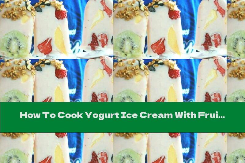 How To Cook Yogurt Ice Cream With Fruits And Nuts - Recipe