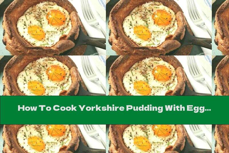 How To Cook Yorkshire Pudding With Eggs And Bacon - Recipe