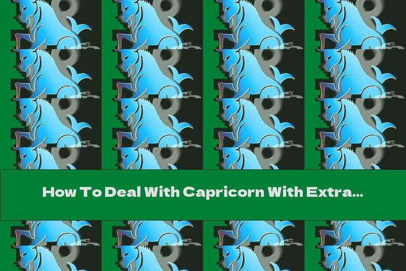 How To Deal With Capricorn With Extra Pounds