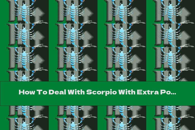 How To Deal With Scorpio With Extra Pounds