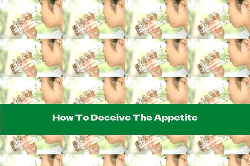 How To Deceive The Appetite