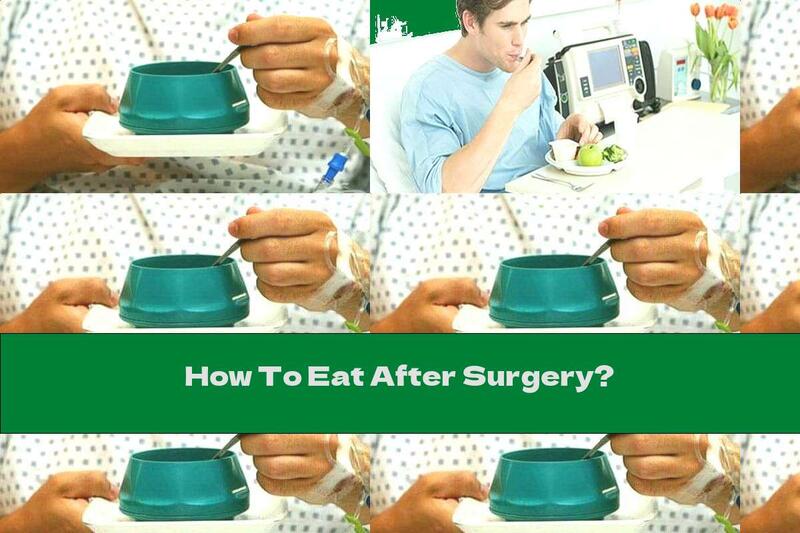How To Eat After Surgery?