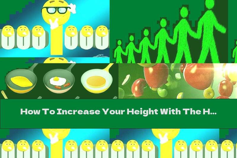 How To Increase Your Height With The Help Of Food