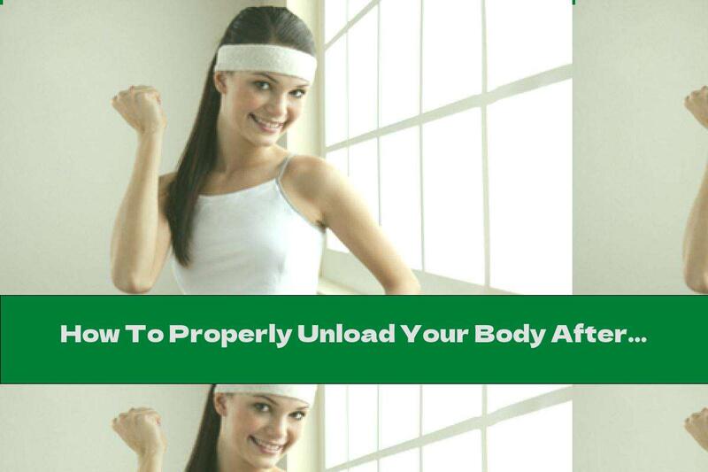 How To Properly Unload Your Body After The Holidays?