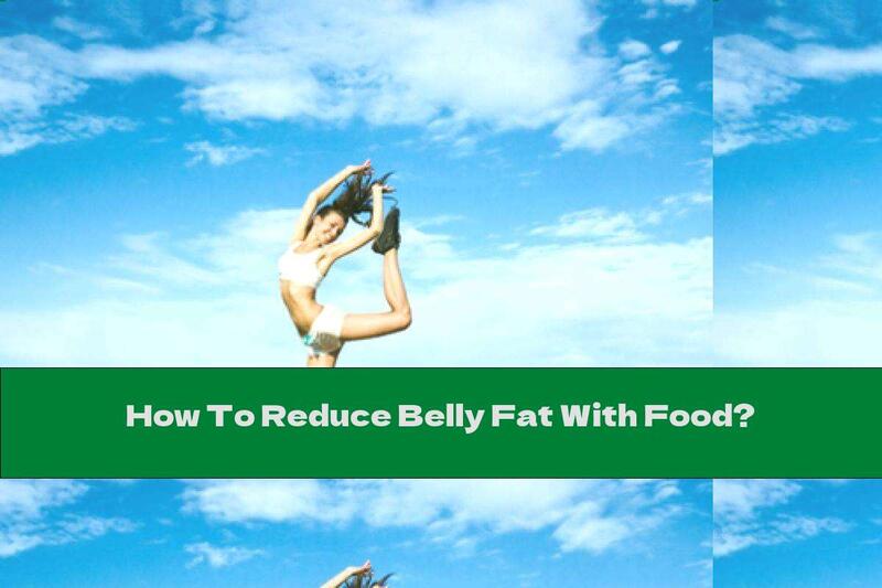 How To Reduce Belly Fat With Food?