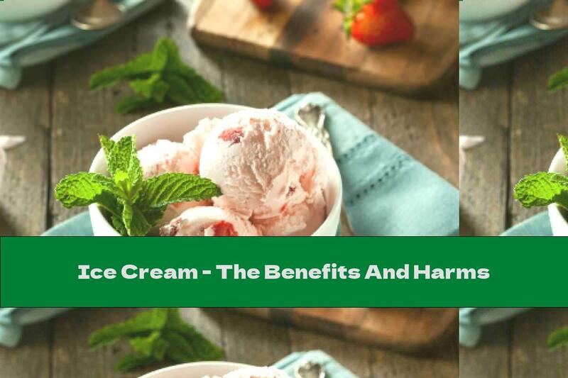 Ice Cream - The Benefits And Harms