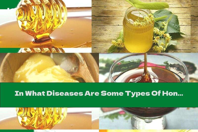 In What Diseases Are Some Types Of Honey Useful?