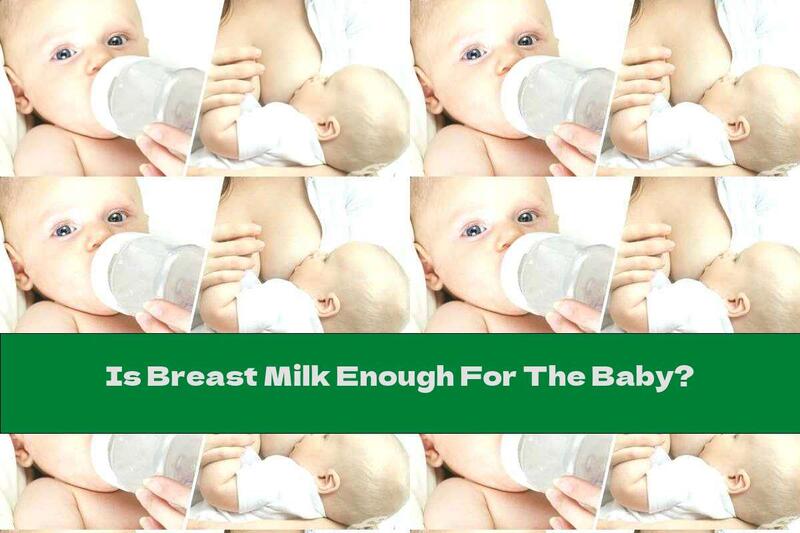 Is Breast Milk Enough For The Baby?