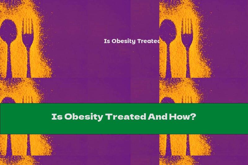 Is Obesity Treated And How?